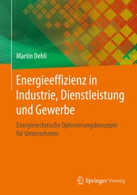 Abbildung von: Energieeffizienz in Industrie, Dienstleistung und Gewerbe - Springer Vieweg