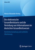 Cover: Die elektronische Gesundheitskarte und die Verteilung von Informationen im deutschen Gesundheitswesen - Springer Gabler