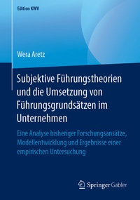 Abbildung von: Subjektive Führungstheorien und die Umsetzung von Führungsgrundsätzen im Unternehmen - Springer Gabler