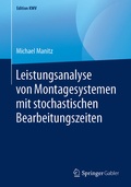 Cover: Leistungsanalyse von Montagesystemen mit stochastischen Bearbeitungszeiten - Springer Gabler
