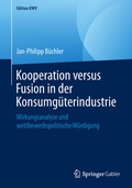 Cover: Kooperation versus Fusion in der Konsumg&uuml;terindustrie - Springer Gabler