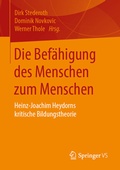 Cover: Die Bef&auml;higung des Menschen zum Menschen - Springer VS
