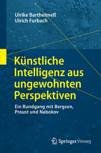 Abbildung von: Künstliche Intelligenz aus ungewohnten Perspektiven - Springer Vieweg