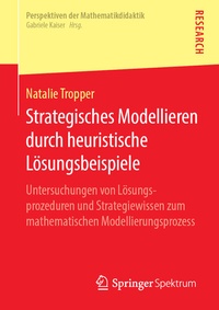 Abbildung von: Strategisches Modellieren durch heuristische Lösungsbeispiele - Springer Spektrum