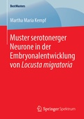 Abbildung von: Muster serotonerger Neurone in der Embryonalentwicklung von Locusta migratoria - Springer Spektrum
