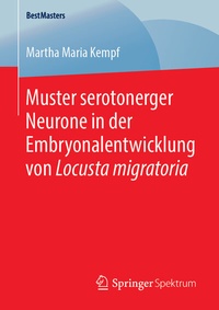 Abbildung von: Muster serotonerger Neurone in der Embryonalentwicklung von Locusta migratoria - Springer Spektrum