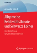 Bild: Allgemeine Relativit&auml;tstheorie und Schwarze L&ouml;cher - Springer Spektrum
