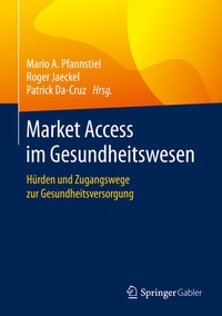 Abbildung von: Market Access im Gesundheitswesen - Springer Gabler