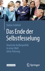 Cover: Das Ende der Selbstfesselung - Springer