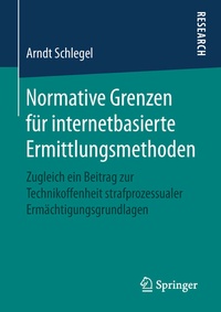 Abbildung von: Normative Grenzen für internetbasierte Ermittlungsmethoden - Springer