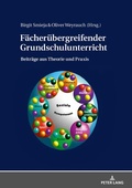 Cover: F&auml;cher&uuml;bergreifender Grundschulunterricht - Peter Lang Verlag