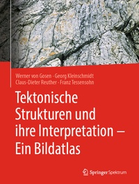 Abbildung von: Tektonische Strukturen und ihre Interpretation - Ein Bildatlas - Springer Spektrum