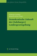Cover: Demokratische Zukunft der (Salzburger) Landesgesetzgebung - Jan Sramek Verlag KG