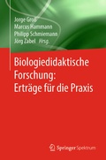 Cover: Biologiedidaktische Forschung: Ertr&auml;ge f&uuml;r die Praxis - Springer Spektrum