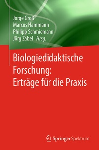 Abbildung von: Biologiedidaktische Forschung: Erträge für die Praxis - Springer Spektrum