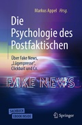 Cover: Die Psychologie des Postfaktischen: &Uuml;ber Fake News, "L&uuml;genpresse", Clickbait & Co. - Springer