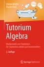 Cover: Tutorium Algebra - Springer Spektrum