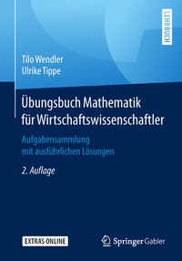 Abbildung von: Übungsbuch Mathematik für Wirtschaftswissenschaftler - Springer Gabler