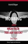 Cover: Mobbing oder High-Tech-Tod auf Raten? Der Start. - BoD - Books on Demand