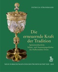 Cover: Die erneuernde Kraft der Tradition - Deutscher Verlag f&uuml;r Kunstwissenschaft