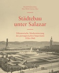 Cover: St&auml;dtebau unter Salazar - DOM publishers