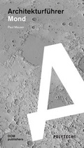 Cover: Mond. Architekturf&uuml;hrer - DOM publishers