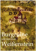 Cover: Burgruine und Herrschaft Wei&szlig;enstein - Bodner, E