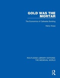 Cover: Gold Was the Mortar - Routledge