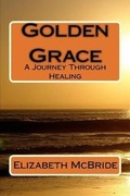 Cover: Golden Grace - Elizabeth McBride Author