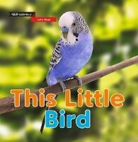 Enlarge image Cover: Let's Read: This Little Bird - Words & Pictures