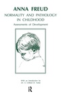 Cover: Normality and Pathology in Childhood - Routledge