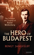 Cover: The Hero of Budapest - I.B. Tauris