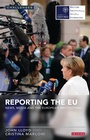 Cover: Reporting the EU - I.B. Tauris