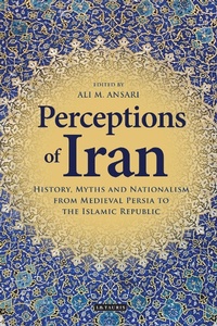 Enlarge image Cover: Perceptions of Iran - I.B. Tauris