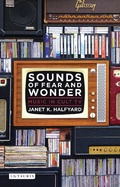 Cover: Sounds of Fear and Wonder - I.B. Tauris