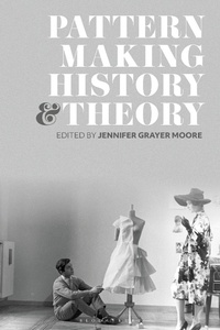 Abbildung von: Patternmaking History and Theory - Bloomsbury Visual Arts