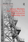 Cover: Labour Markets and Identity on the Post-Industrial Assembly Line - Routledge