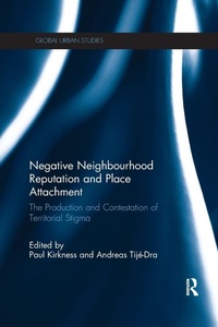 Enlarge image Cover: Negative Neighbourhood Reputation and Place Attachment - Routledge