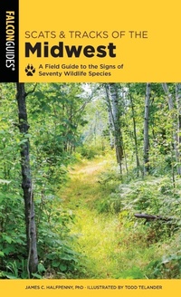 Enlarge image Cover: Scats and Tracks of the Midwest - Falcon Guides