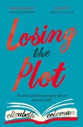 Cover: Losing the Plot - Allen & Unwin