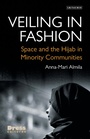 Cover: Veiling in Fashion - I.B. Tauris