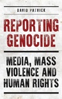 Cover: Reporting Genocide - I.B. Tauris
