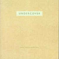 Enlarge image Cover: Undercover - Oriel Davies Gallery