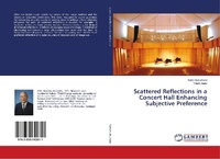 Enlarge image Cover: Scattered Reflections in a Concert Hall Enhancing Subjective Preference - LAP Lambert Academic Publishing