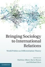 Cover: Bringing Sociology to International Relations - Cambridge University Press