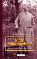 Cover: Hilde, Sonntagskind - Silberburg