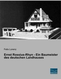 Cover: Ernst Rossius-Rhyn - Ein Baumeister des deutschen Landhauses - Fachbuchverlag-Dresden