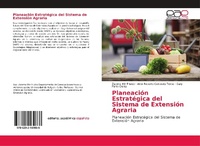 Abbildung von: Planeación Estratégica del Sistema de Extensión Agraria - Editorial Académica Española