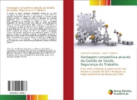 Abbildung von: Vantagem competitiva atraves da Gestao de Saude, Seguranca do Trabalho - Novas Edicoes Academicas