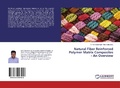 Cover: Natural Fiber Reinforced Polymer Matrix Composites - An Overview - LAP Lambert Academic Publishing